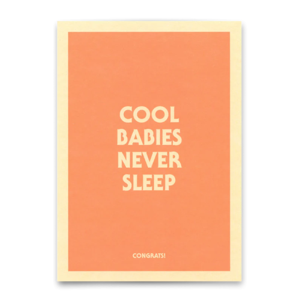 Postkarte 'Cool babies never sleep' - Deli Cards