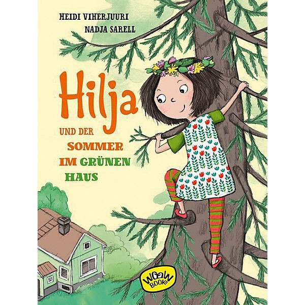 Hilja und der Sommer im grünen Haus